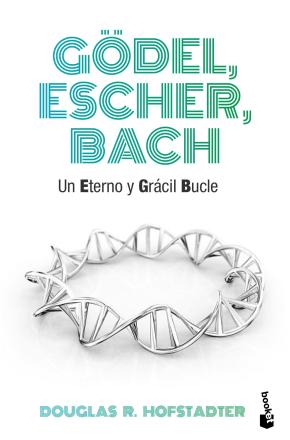Godel, Escher, Bach: Un Eterno Y Gracil Bicle