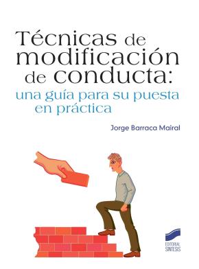 Tecnicas De Modificacion De La Conducta
