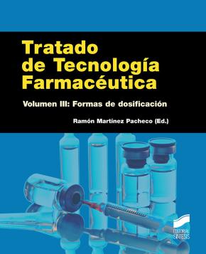 Tratado De Tecnologia Farmaceutica (vol. Iii): Formas De Dosificacion