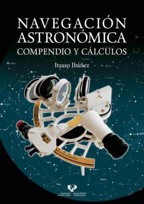 Navegacion Astronomica: Compendio Y Calculos