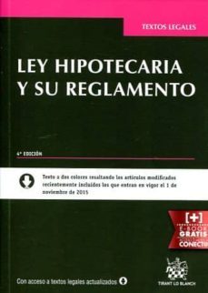 Ley Hipotecaria Y Su Reglamento (4ª Ed.)