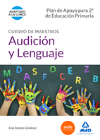 Cuerpo De Maestros Audicion Y Lenguaje. Plan De Apoyo Para 2º De Educacion Primaria