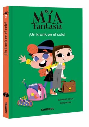 Libro Mia Fantasia 2 :Un Kronk En El Cole en PDF