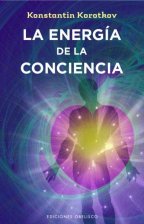 La Energia De La Conciencia