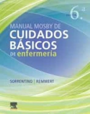 Libro Manual Mosby De Cuidados Básicos De Enfermería, 6ª Ed en PDF