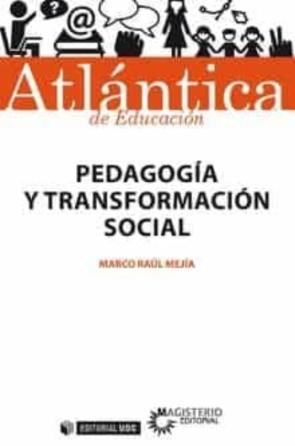 Pedagogia Y Transformacion Social