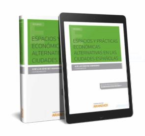 Espacios Y Prácticas Económicas Alternativas En Las Ciudades Españolas