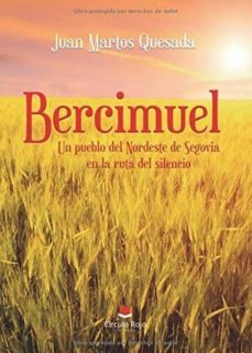 Bercimuel: Un Pueblo Del Nordeste De Segovia En La Ruta Del Silencio
