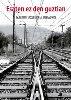 Esaten Ez Den Guztian