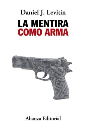 La Mentira Como Arma