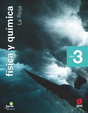 Fisica Y Quimica 3º Eso Savia Nueva Generacion Ed 2020 (La Rioja)