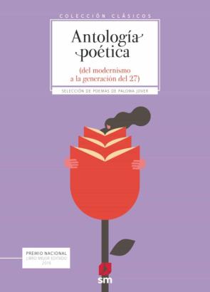 Antologia Poetica. Del Modernismo A La Generacion Del 27 (Clasicos)