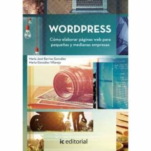 (I.b.d.) WordPress. Cómo Elaborar Páginas Web Para Pequeñas Y Med Ianas Empresas