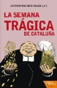 La Semana Tragica De Cataluña