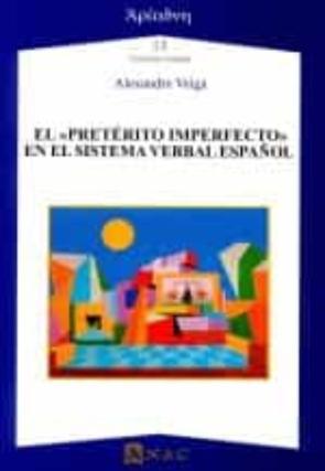 El &Quot;Preterito Imperfecto&Quot; En El Sistema Verbal Español