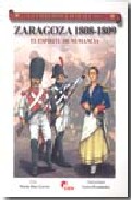 Zaragoza 1808-1809: El Espiritu De Numancia (coleccion Guerreros Y Batalas Vol.53)