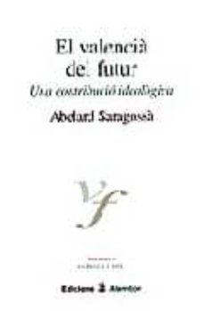 El Valencia Del Futur: Una Contribucio Ideologica