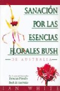 Sanacion Por Las Esencias Florales Bush De Australia