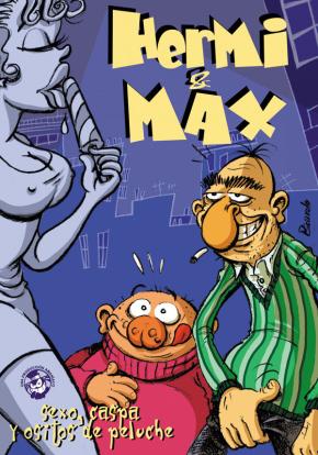Hermi Y Max: Sexo, Caspa Y Ositos De Peluche