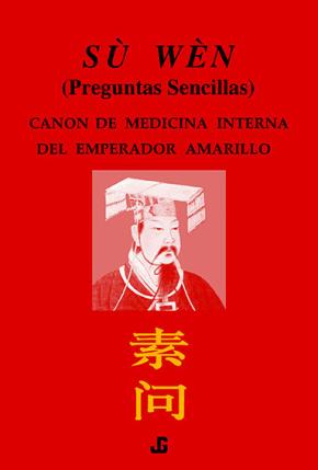 Su Wen, Canon De Medicina Interna Del Emperador Amarillo (pregunt As Sencillas)