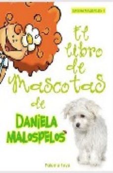 Libro El Libro De Mascotas De Daniela Malospelos en PDF