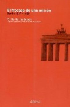 El Fracaso De Una Mision: Berlin 1937-1939