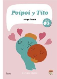 Libro Poipoi Y Tito Se Quieren en PDF