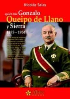Quien Fue Gonzalo Queipo De Llano