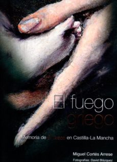 El Fuego Griego: Memoria De El Greco En Castilla La Mancha