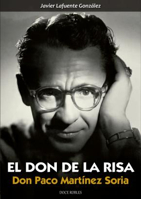 El Don De La Risa: Don Paco Martinez Soria