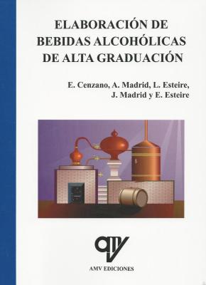 Elaboracion De Bebidas Alcoholicas De Alta Graduacion