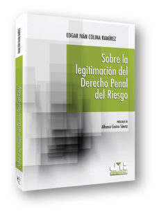 Sobre La Legitimacion Del Derecho Penal Del Riesgo Sobre La Legitimacion Del Derecho Penal Del Riesgo
