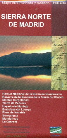 Sierra Norte De Madrid. Mapa Excursionista Y Turistico 1:50.000