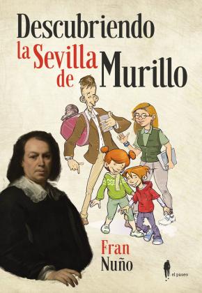 Libro Descubriendo La Sevilla De Murillo en PDF