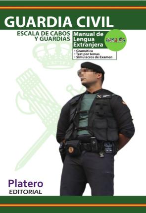 Guardia Civil: Escala De Cabos Y Guardias: Manual De Lengua Extranjera Ingles