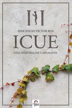 Icue, Una Historia De Cartagena