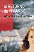 El Retorno De Vivianne: Amantes En El Paraiso