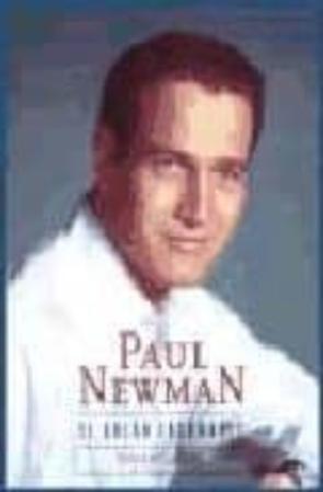 Paul Newman: El Galan Indomable