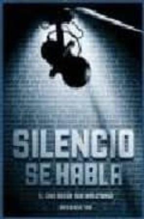 Silencio Se Habla: El Cine Segun Sus Directores