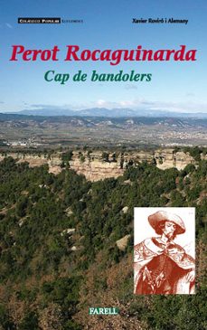 Perot Rocaguinarda: Cap De Bandolers