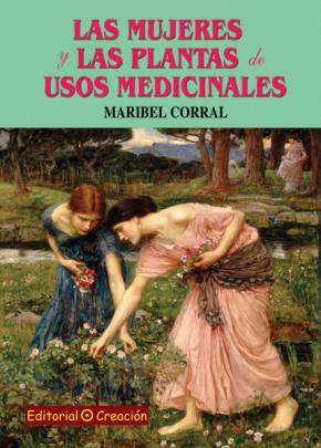 Libro Las Mujeres Y Las Plantas De Usos Medicinales en PDF