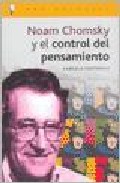Noam Chomsky Y El Control Del Pensamiento