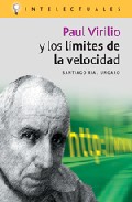Paul Virilio Y Los Limites De La Velocidad