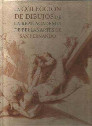 La Coleccion De Dibujos De La Real Academia De Bellas Artes De San Fernando en pdf