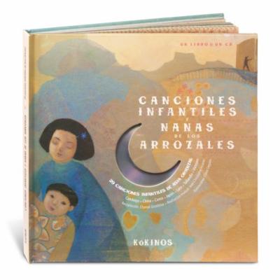 Canciones Y Nanas De Los Arrozales (un Libro, Un Cd)