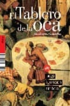 El Tablero De La Oca: Juego, Figuracion, Simbolo