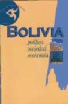 Bolivia: Politica, Sociedad, Economia