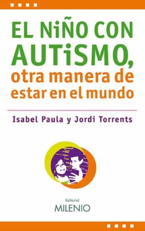 El Niño Con Autismo, Otra Manera De Estar En El Mundo en pdf