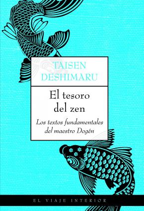 Libro El Tesoro Del Zen: Los Textos Fundamentales Del Maestro Dogen en PDF