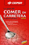 La Guia De Comer En Carretera De Ignacio Medina 2006